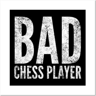 Bad Chess Player Posters and Art